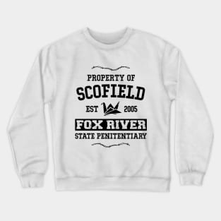 Property of Scofield Fox River State Penitentiary Crewneck Sweatshirt